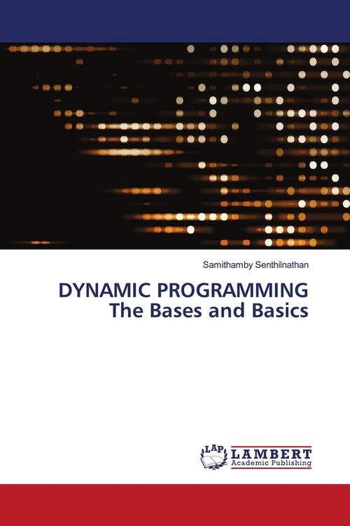 Produktbild: DYNAMIC PROGRAMMING The Bases and Basics