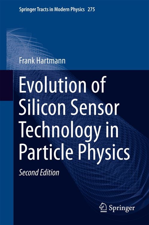 Produktbild: Evolution of Silicon Sensor Technology in Particle Physics