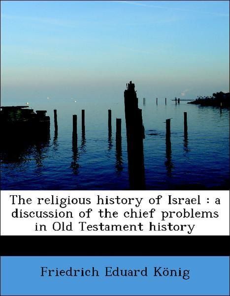 Produktbild: K&ouml;nig, F: Religious history of Israel : a discussion of the
