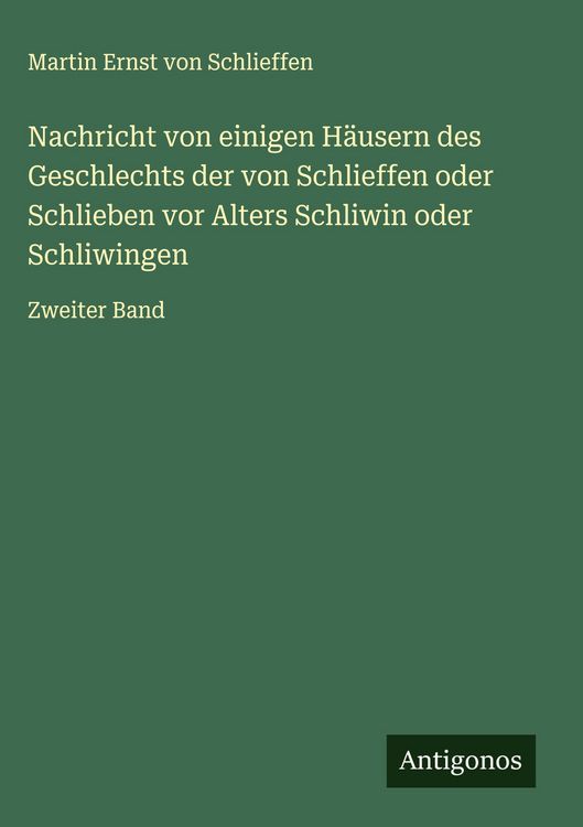 Produktbild: Nachricht von einigen H&auml;usern des Geschlechts der von Schlieffen oder Schlieben vor Alters Schliwin oder Schliwingen