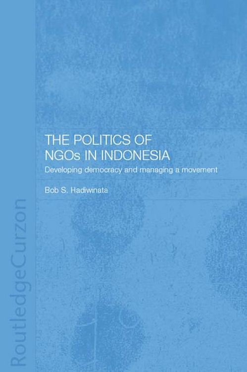 Produktbild: The Politics of NGOs in Indonesia