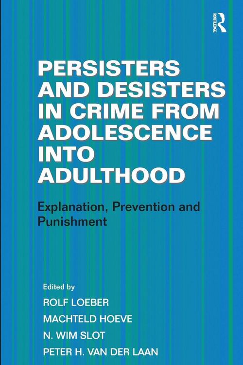 Produktbild: Persisters and Desisters in Crime from Adolescence into Adulthood