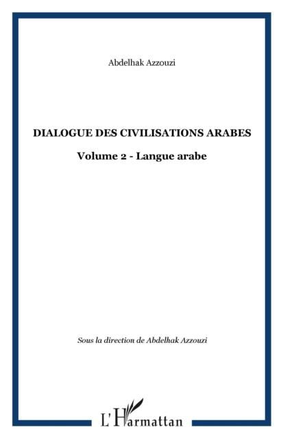 Produktbild: Dialogue des civilisations arabes - volu