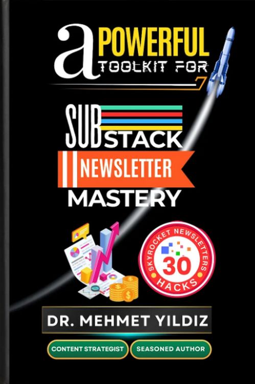 Produktbild: A Powerful Toolkit for Advanced Substack Newsletter Mastery