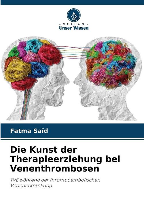 Produktbild: Die Kunst der Therapieerziehung bei Venenthrombosen