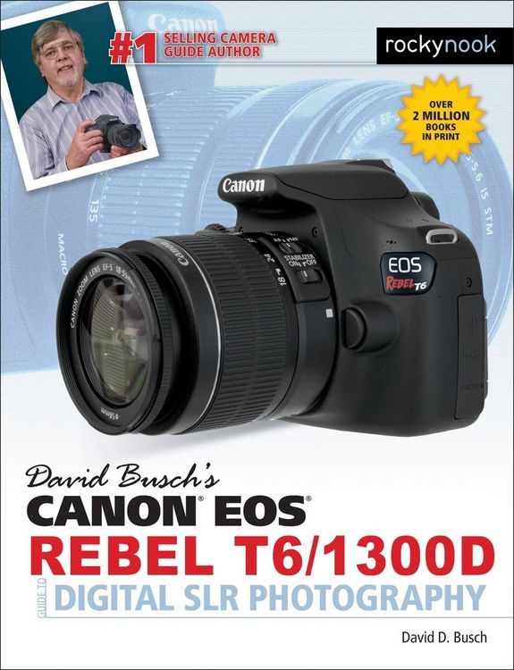 Produktbild: David Busch's Canon EOS Rebel T6/1300D Guide to Digital SLR Photography