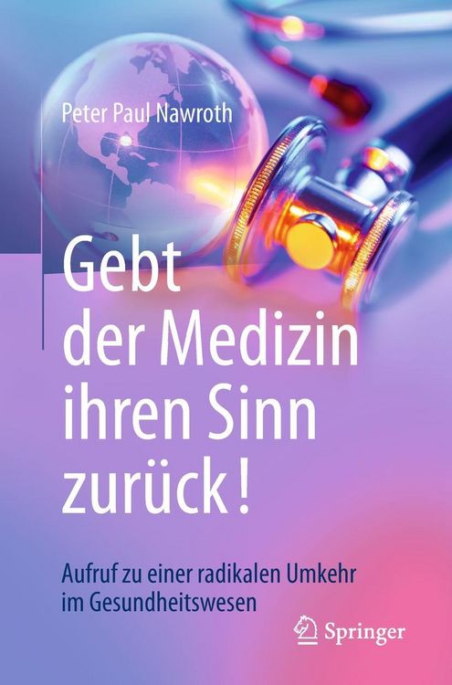 Produktbild: Gebt der Medizin ihren Sinn zur&uuml;ck!