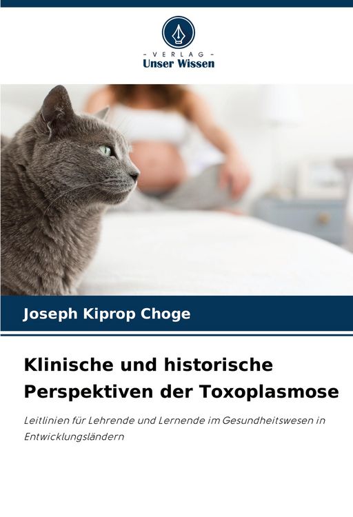 Produktbild: Klinische und historische Perspektiven der Toxoplasmose