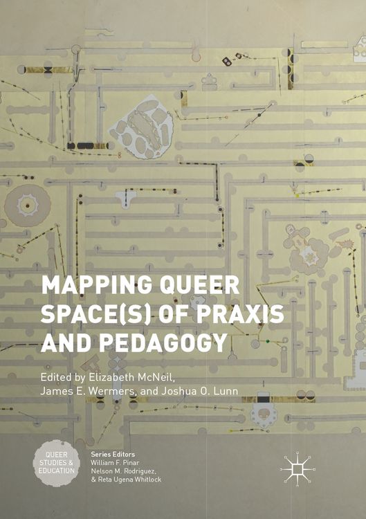 Produktbild: Mapping Queer Space(s) of Praxis and Pedagogy