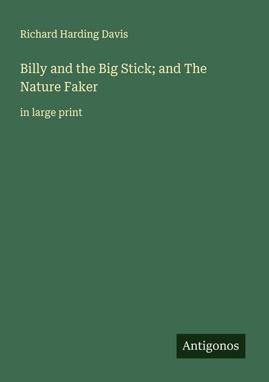 Produktbild: Billy and the Big Stick; and The Nature Faker