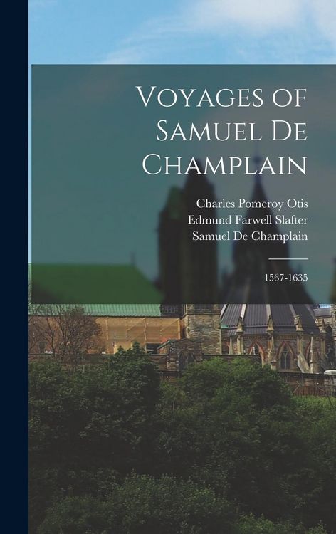 Produktbild: Voyages of Samuel De Champlain: 1567-1635