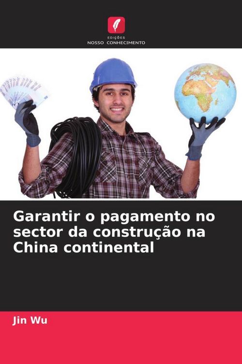 Produktbild: Garantir o pagamento no sector da constru&ccedil;&atilde;o na China continental