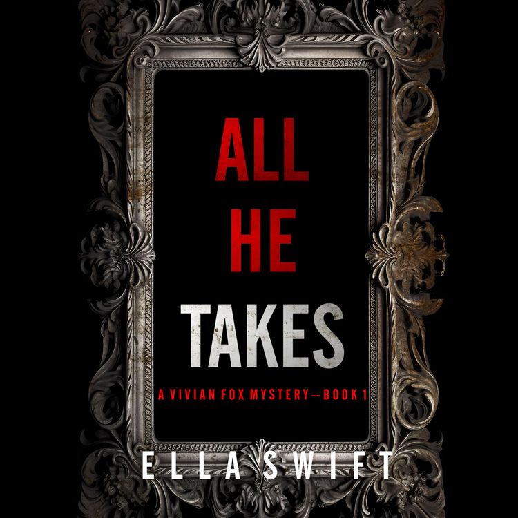 Produktbild: All He Takes (A Vivian Fox Suspense Thriller--Book 1)