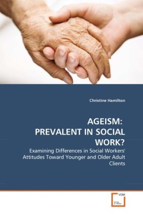Produktbild: Hamilton, C: Ageism: Prevalent in Social Work?