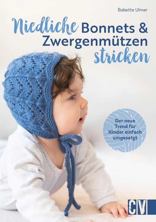 Produktbild: Niedliche Bonnets und Zwergenm&uuml;tzen stricken