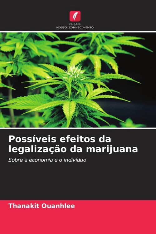 Produktbild: Poss&iacute;veis efeitos da legaliza&ccedil;&atilde;o da marijuana