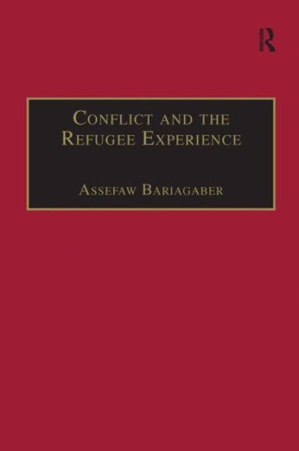 Produktbild: Bariagaber, A: Conflict and the Refugee Experience