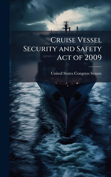 Produktbild: Cruise Vessel Security and Safety Act of 2009