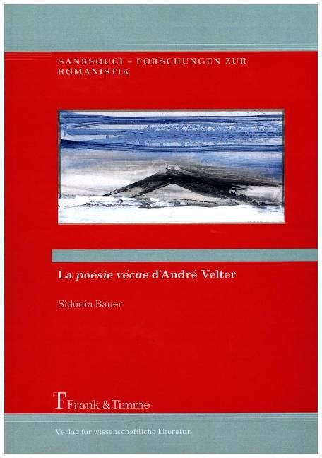 Produktbild: La &laquo; po&eacute;sie v&eacute;cue &raquo; d&rsquo;Andr&eacute; Velter