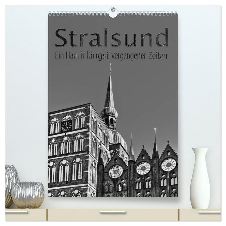 Produktbild: Stralsund. Ein Hauch l&auml;ngst vergangener Zeiten (hochwertiger Premium Wandkalender 2026 DIN A2 hoch), Kunstdruck in Hochglanz