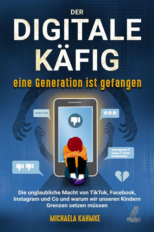Produktbild: Der digitale K&auml;fig - Eine Generation ist gefangen