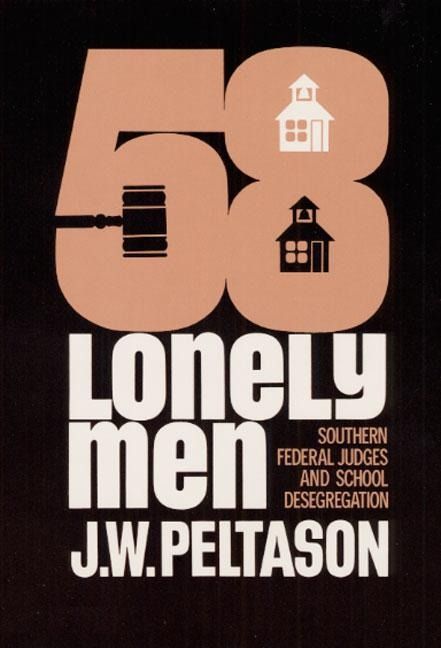 Produktbild: Peltason, J: Fifty-Eight Lonely Men
