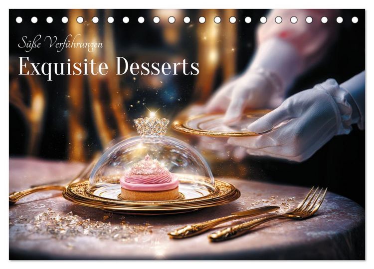 Produktbild: S&uuml;&szlig;e Verf&uuml;hrungen - Exquisite Desserts (Tischkalender 2026 DIN A5 quer), CALVENDO Monatskalender