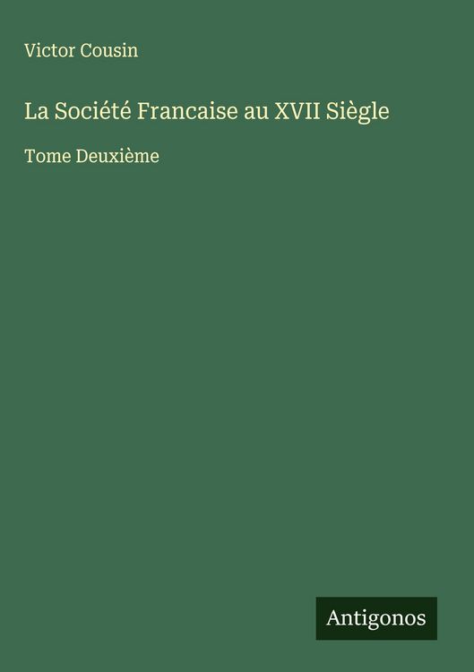 Produktbild: La Soci&eacute;t&eacute; Francaise au XVII Si&egrave;gle