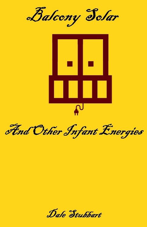 Produktbild: Balcony Solar and Other Infant Energies