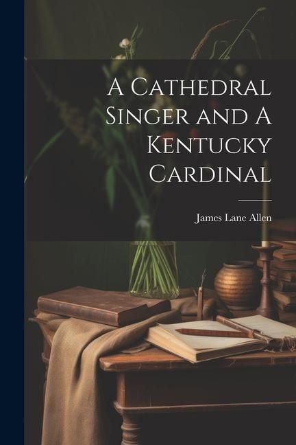 Produktbild: A Cathedral Singer and A Kentucky Cardinal