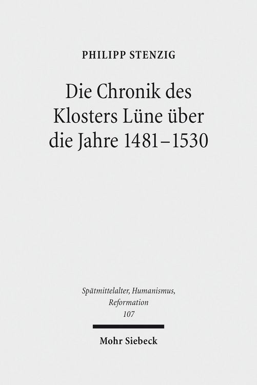 Produktbild: Die Chronik des Klosters L&uuml;ne &uuml;ber die Jahre 1481-1530