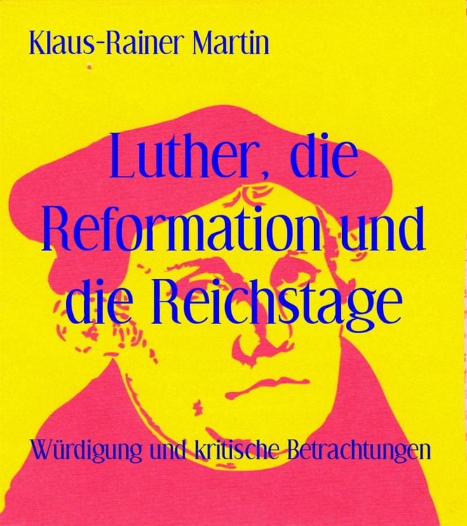 Produktbild: Luther, die Reformation und die Reichstage
