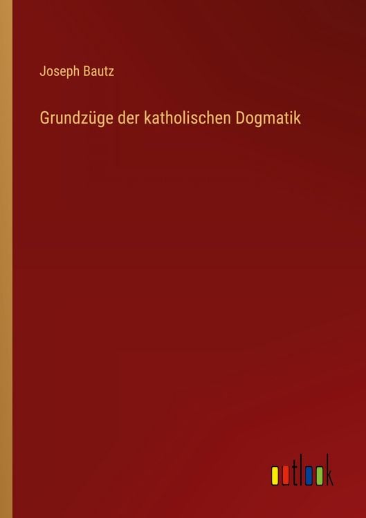 Produktbild: Grundz&uuml;ge der katholischen Dogmatik