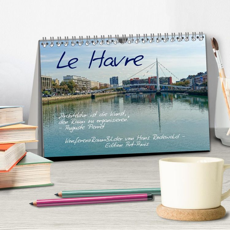 Produktbild: Le Havre - Perle an der Seinem&uuml;ndung (Tischkalender 2026 DIN A5 quer), CALVENDO Monatskalender