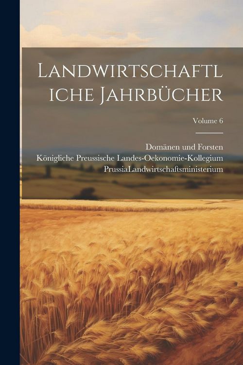 Produktbild: Landwirtschaftliche Jahrb&uuml;cher; Volume 6