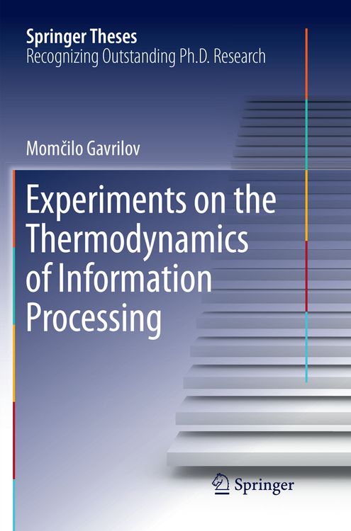 Produktbild: Experiments on the Thermodynamics of Information Processing