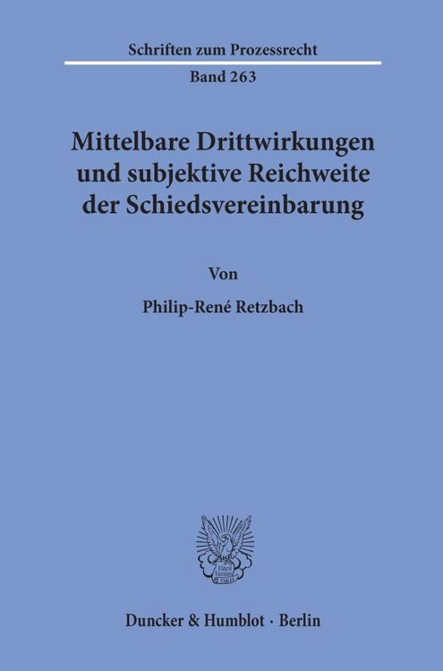 Produktbild: Mittelbare Drittwirkungen und subjektive Reichweite der Schiedsvereinbarung.
