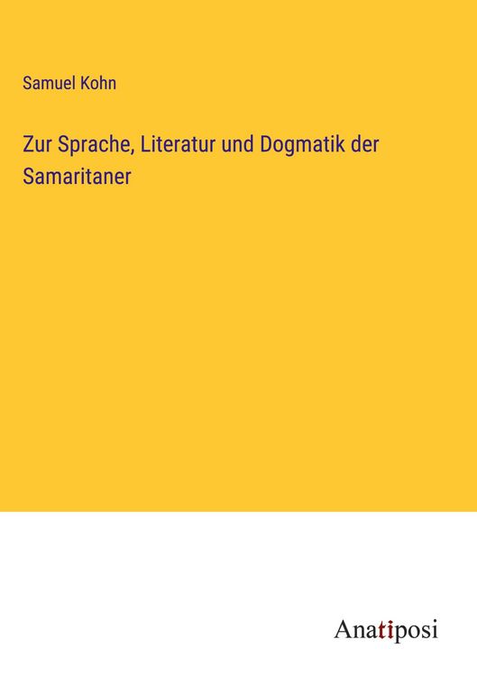 Produktbild: Zur Sprache, Literatur und Dogmatik der Samaritaner