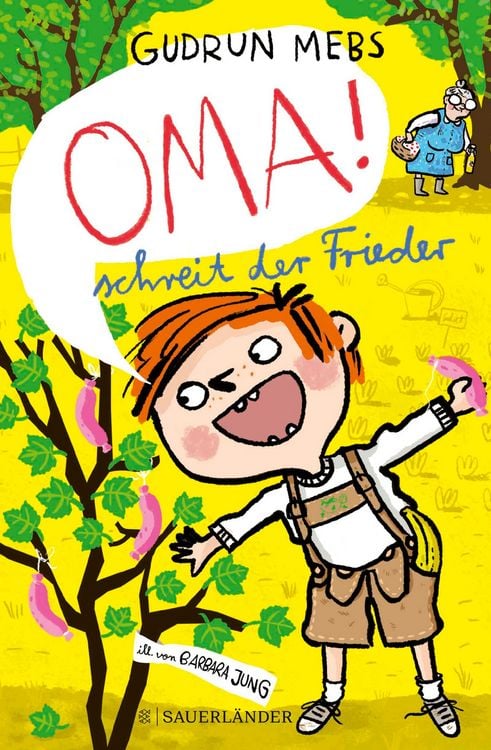 Produktbild: &raquo;Oma!&laquo;, schreit der Frieder