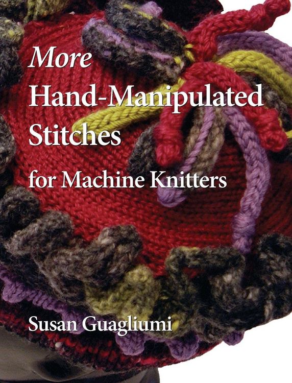 Produktbild: More Hand-Manipulated Stitches for Machine Knitters