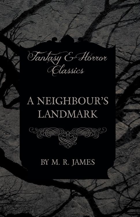Produktbild: A Neighbour's Landmark (Fantasy and Horror Classics)