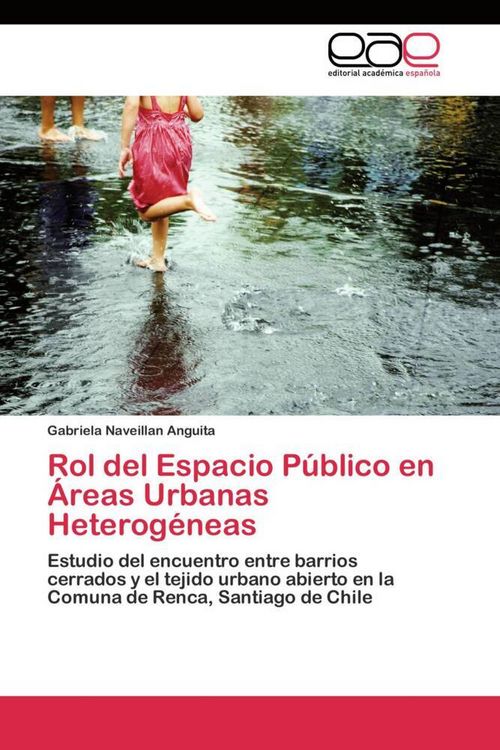Produktbild: Rol del Espacio P&uacute;blico en &Aacute;reas Urbanas Heterog&eacute;neas
