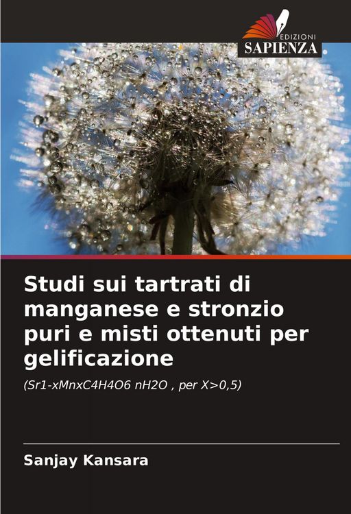 Produktbild: Studi sui tartrati di manganese e stronzio puri e misti ottenuti per gelificazione