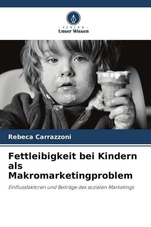 Produktbild: Fettleibigkeit bei Kindern als Makromarketingproblem