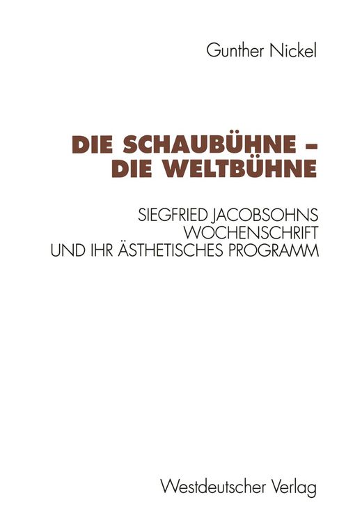 Produktbild: Die Schaub&uuml;hne &mdash; Die Weltb&uuml;hne