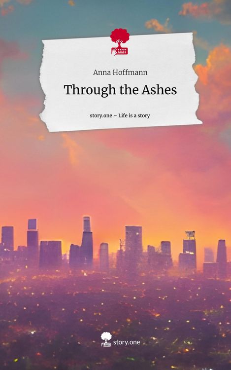 Produktbild: Through the Ashes. Life is a Story - story.one