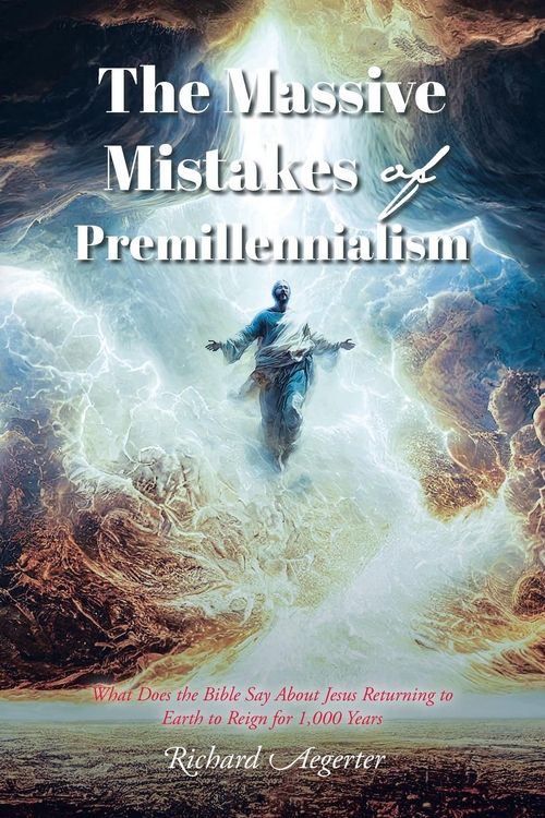 Produktbild: The Massive Mistakes of Premillennialism