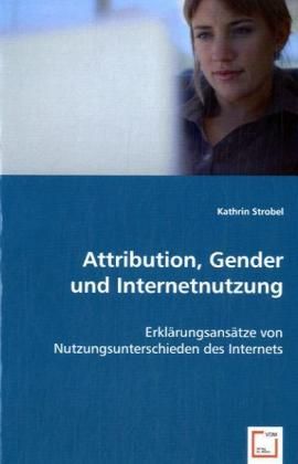 Produktbild: Strobel, K: Attribution, Gender und Internetnutzung