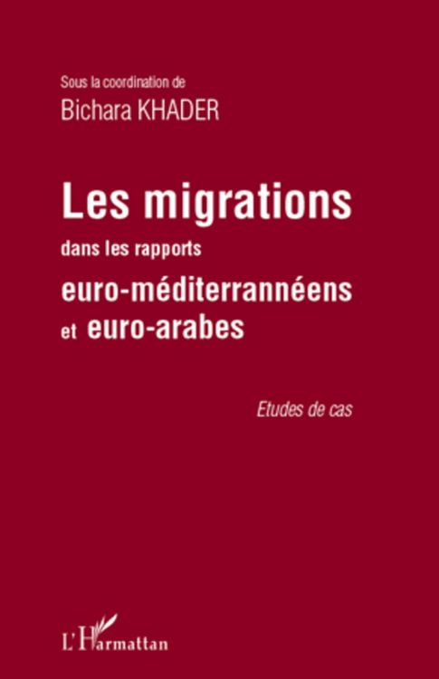 Produktbild: Les migrations dans les rapports euro-mediterraneens et euro-arabes