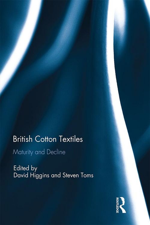 Produktbild: British Cotton Textiles: Maturity and Decline